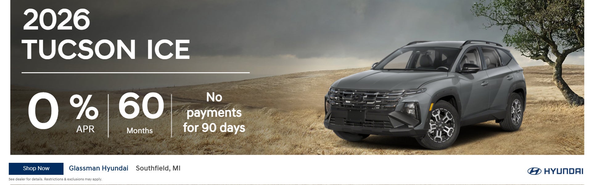 2026 TUCSON ICE 0% APR UP TO 60 MONTHS WITH NO PAYMENTS 90 D