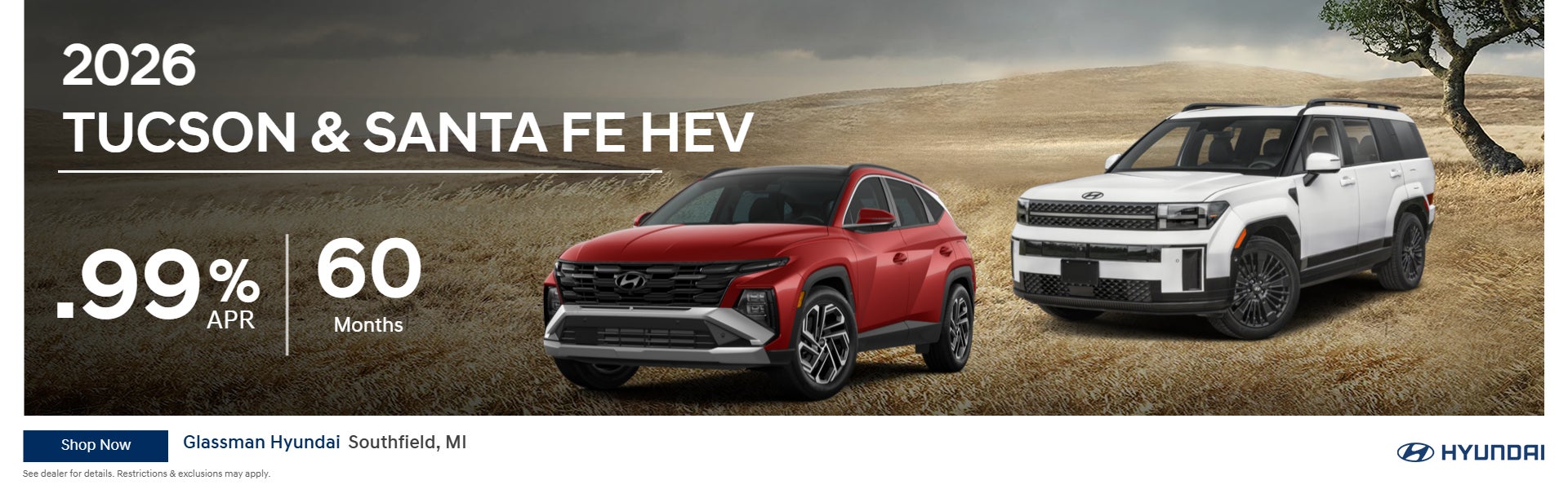 2026 TUCSON & SANTA FE HEV .99% APR FOR 60 MONTHS