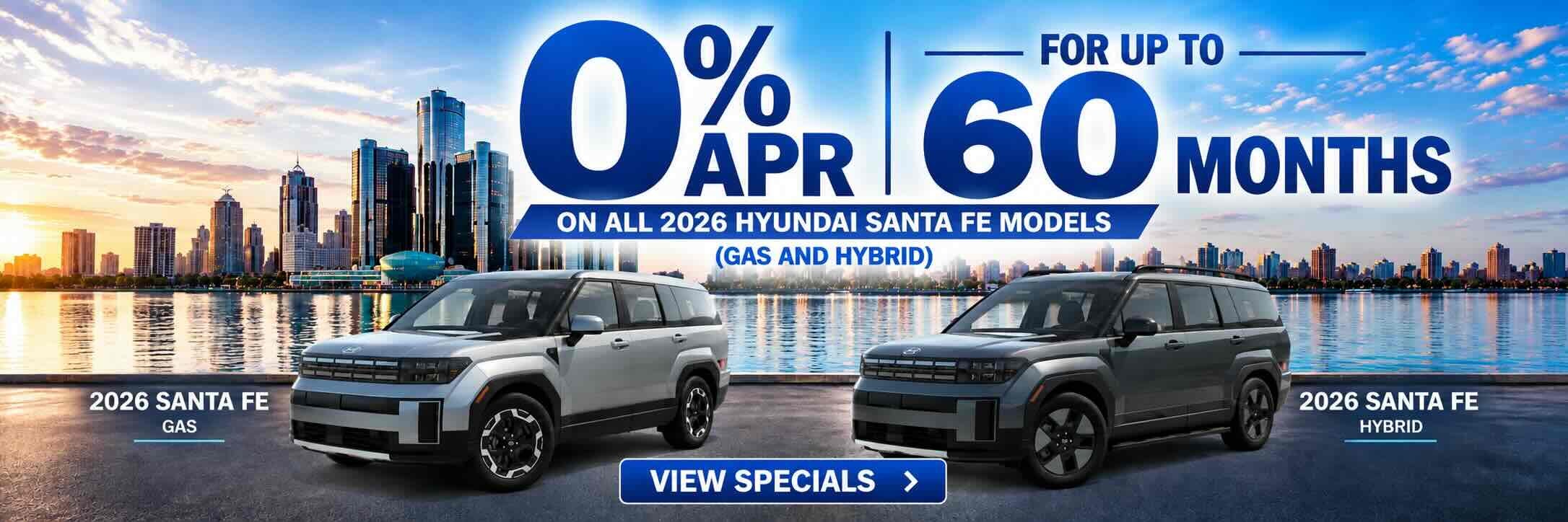 0% APR for up to 60 months on all 2026 Hyundai Santa Fe